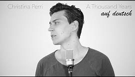 Christina Perri - A Thousand Years (AUF DEUTSCH) | Twilight