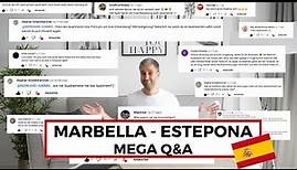 MARBELLA - ESTEPONA APARTMENT I MEGA Q&A SESSION