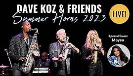 Dave Koz and The Summer Horns - LIVE Bensalem, PA 8/11/23