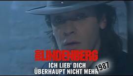 Udo Lindenberg - Ich lieb' Dich überhaupt nicht mehr (1987)