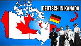 Warum spricht man in Kanada Deutsch?