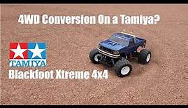 Tamiya Blackfoot Xtreme 4WD Conversion!