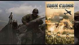IRON CROSS THE ROAD TO NORMANDY - trailer