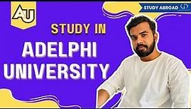 Study in Adelphi University (AU): Top Programs, Fees, Eligibility, Accommodations #studyabroad