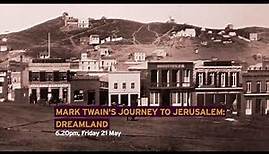 Mark Twain's Journey to Jerusalem: Dreamland