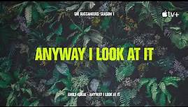 Emily Kokal - Anyway I Look At It (from "The Buccaneers" Season 1) [Official Lyric Video]