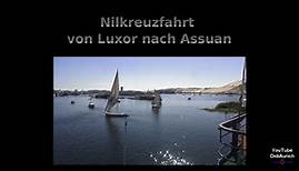 Sehr schöne Nilkreuzfahrt von Luxor nach Assuan, alle Highlights, Egypt Nile cruise to Luxor Assuan