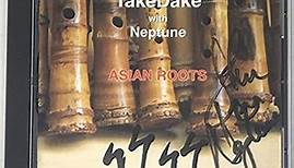 TakéDaké With Neptune - Asian Roots