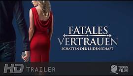 Fatales Vertrauen - Schatten der Leidenschaft / Offizieller Trailer / HD Deutsch