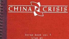 China Crisis - Scrap Book Vol 1: Live At The Dominion Theatre