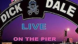Dick Dale - Santa Monica - Live On The Pier