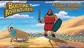 Bugtime Adventures | Season 1 | Episode 2 | A Giant Problem: The David Story