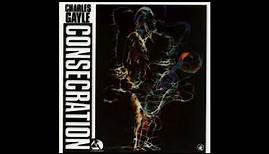 Charles Gayle-Consecration (Full Album)