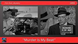 "Murder is my Beat" (1955) Paul Langton, Barbara Payton, Robert Shayne - Film-Noir, Mystery