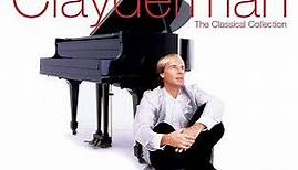 Richard Clayderman - The Classical Collection