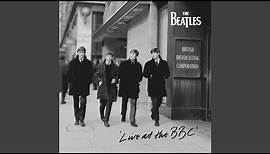 A Shot Of Rhythm And Blues (Live At The BBC For "Pop Go The Beatles" / 27th August, 1963)