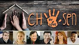 Chosen By Love (2022) | Full Movie | Eddie McClintock | Kevin Sorbo | Dean Cain | Erin Montgomery