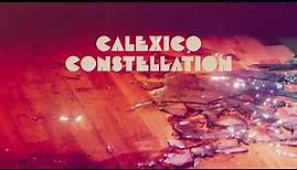 Calexico - "Constellation" (Full Album Stream)