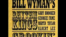 Bill Wyman's Rhythm Kings - Tell You A Secret