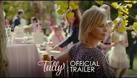 TULLY - Official Trailer [HD] - In Theaters May 4