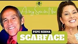 From Scarface to Silverado: Inside Pepe Serna's Legendary Acting Career