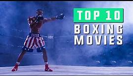 Top 10 Boxing Movies
