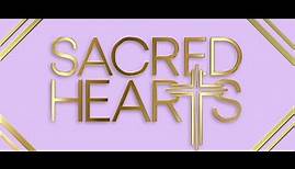 Sacred Hearts - Official Trailer