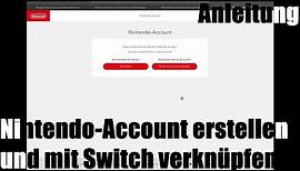 Nintendo-Account erstellen und mit Switch verknüpfen um den Nintendo E-Shop zu nutzen Anleitung