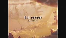 The Verve - Rather Be