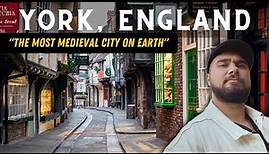 York, England - A Tour Through The Most Medieval City on Earth