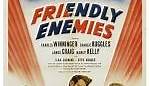 Friendly Enemies (1942) en cines.com