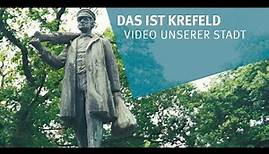 Das ist Krefeld - Video unserer Stadt