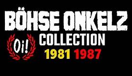 Böhse Onkelz - Oi! Collection (1981 - 1987)