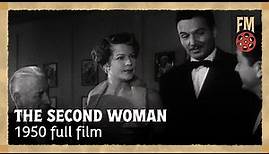 The Second Woman (1950) | Full Film | Robert Young | Betsy Drake | John Sutton