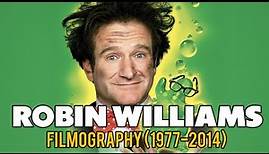 Robin Williams : Filmography (1977-2014)