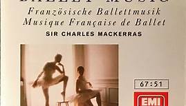 Sir Charles Mackerras, Léo Delibes / André Messager / Charles Gounod - French Ballet Music