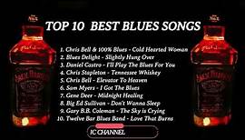 TOP 10 BEST BLUES SONG PLAYLIST