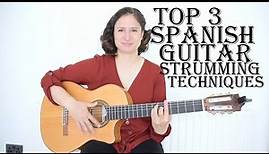 Top 3 Spanish guitar strumming techniques (guitar lesson)