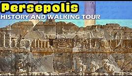 The History of Persepolis and a Walking Tour of the Site