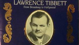 Lawrence Tibbett - From Broadway To Hollywood
