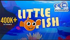 Little fish | Fun song for kids | Children nursery rhymes | Incimate | #fish