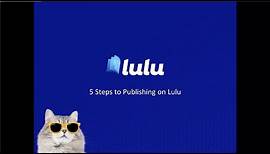 5 Steps to Publishing on Lulu | Webinar