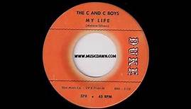 The C And C Boys - My Life [Duke] 1964 R&B Soul 45