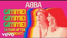 ABBA - Gimme! Gimme! Gimme! (A Man After Midnight) - (Official Lyric Video)