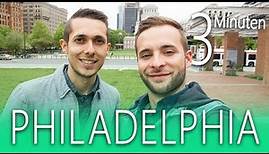 Philadelphia in 3 Minuten ▶️ Alle Highlights von Philadelphia City
