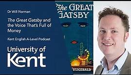 The Great Gatsby and the Voice Full of Money | Dr Will Norman | University of Kent School of English