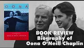 BOOK REVIEW: Oona O’Neill Chaplin “Living in the Shadows” biography by Jane Scovell