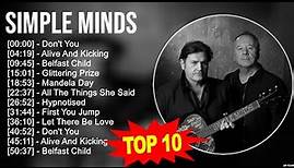 Simple Minds Greatest Hits 💚 Top 10 Simple Minds Songs 💚 70s 80s 90s Music