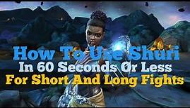 How To Use Shuri | Short And Long Fights Rotation