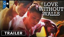Love Without Walls | Official Trailer | Romance